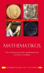 Image du produit Mathematikos : vies et dcouvertes des mathmaticiens en Grce et  Rome