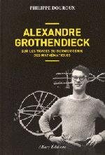 Image du produit Alexandre Grothendieck - Sur les traces du dernier gnie des mathmatiques 