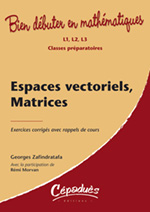Image du produit Espaces vectoriels, Matrices 