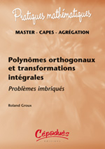 Image du produit Polynômes orthogonaux et transformations intégrales 