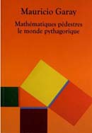 Image du produit Mathmatiques pdestres : Le monde pythagorique