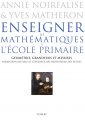 Image du produit Enseigner les mathématiques à l’école primaire Vol. 2