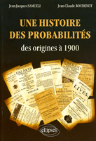 Image du produit Une histoire des probabilits-Des Origines  1900