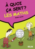 Image du produit  quoi a sert ? Les mathmatiques