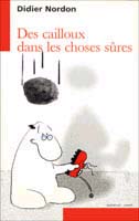 Image du produit Des cailloux dans les choses sres