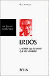 Image du produit Paul Erd�s : L'homme qui n'aimait que les nombres